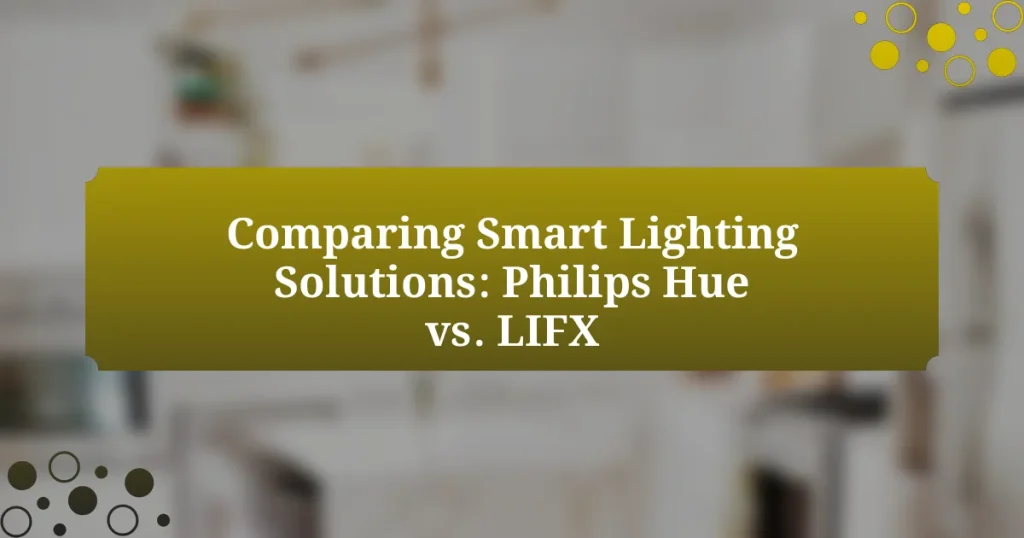 Comparing Smart Lighting Solutions: Philips Hue vs. LIFX