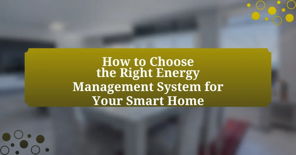 How to Choose the Right Energy Management System for Your Smart Home