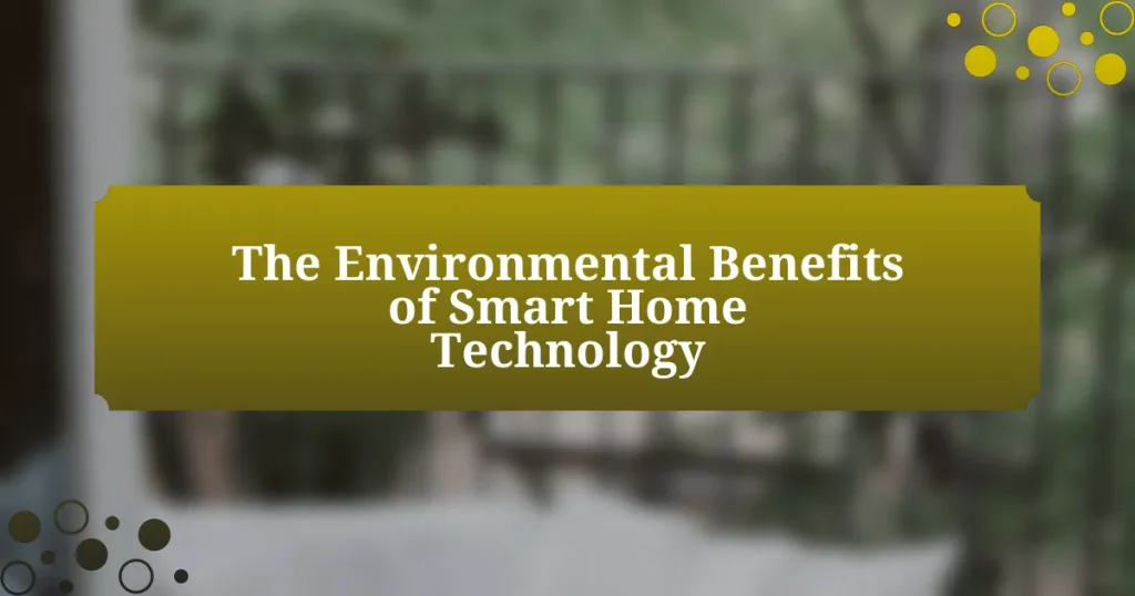 The Environmental Benefits of Smart Home Technology