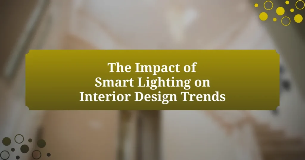 The Impact of Smart Lighting on Interior Design Trends