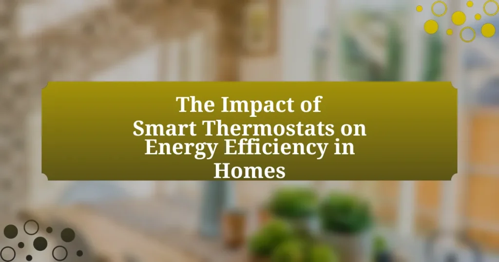 The Impact of Smart Thermostats on Energy Efficiency in Homes