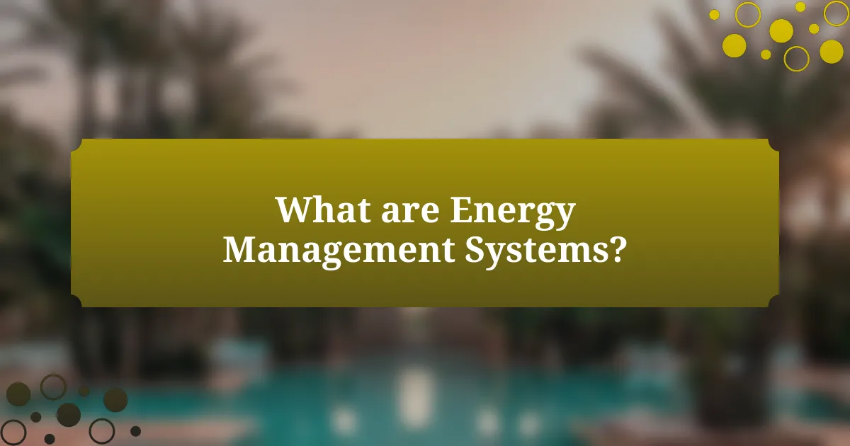 What are Energy Management Systems?