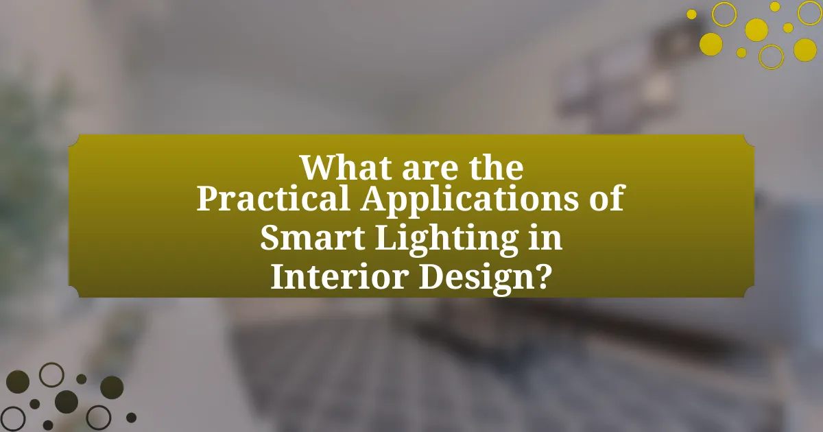 What are the Practical Applications of Smart Lighting in Interior Design?